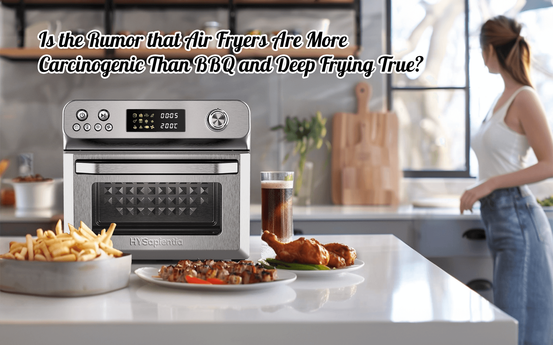 Air Fryer vs BBQ Cancer Risk Myths