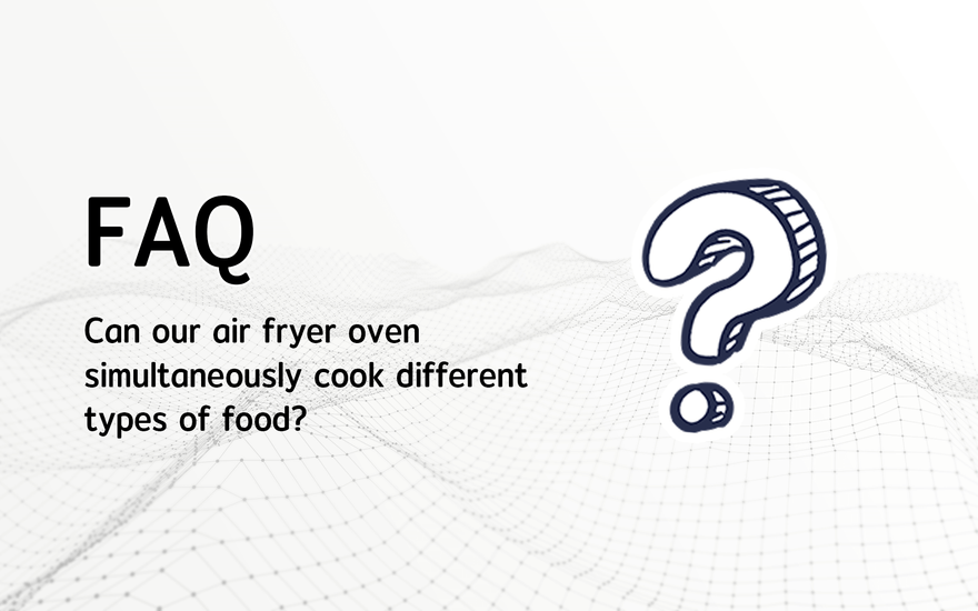 Can our air fryer oven simultaneously cook different types of food?