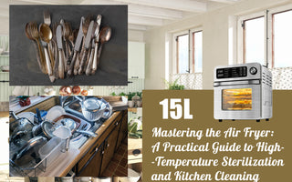 Mastering the Air Fryer: A Practical Guide to High-Temperature Sterilization and Kitchen Cleaning