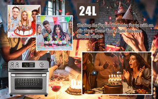 Hosting the Perfect Birthday Party with an Air Fryer Oven: Your Multi-Function Kitchen Helper
