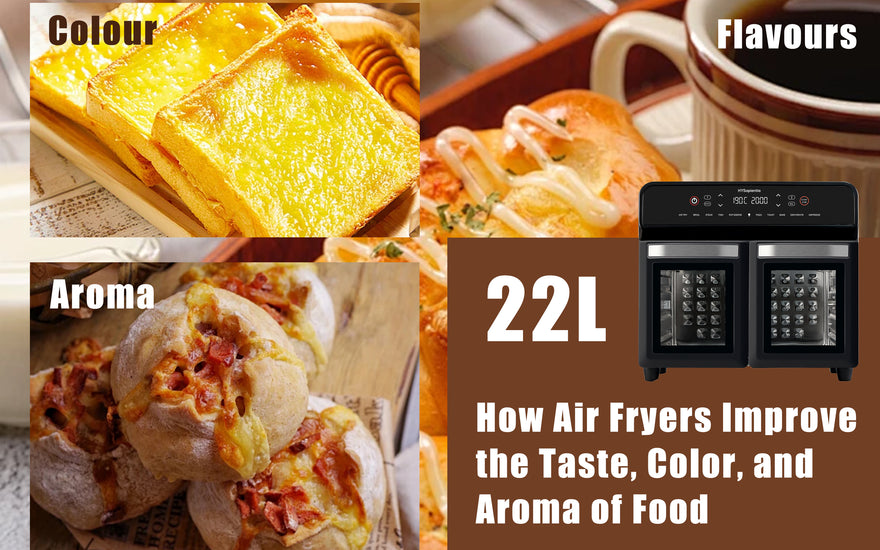 How Air Fryers Improve the Taste, Color, and Aroma of Food
