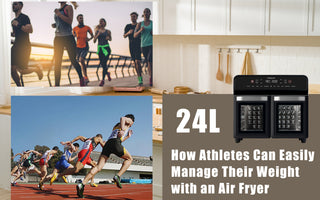 How Athletes Can Easily Manage Their Weight with an Air Fryer