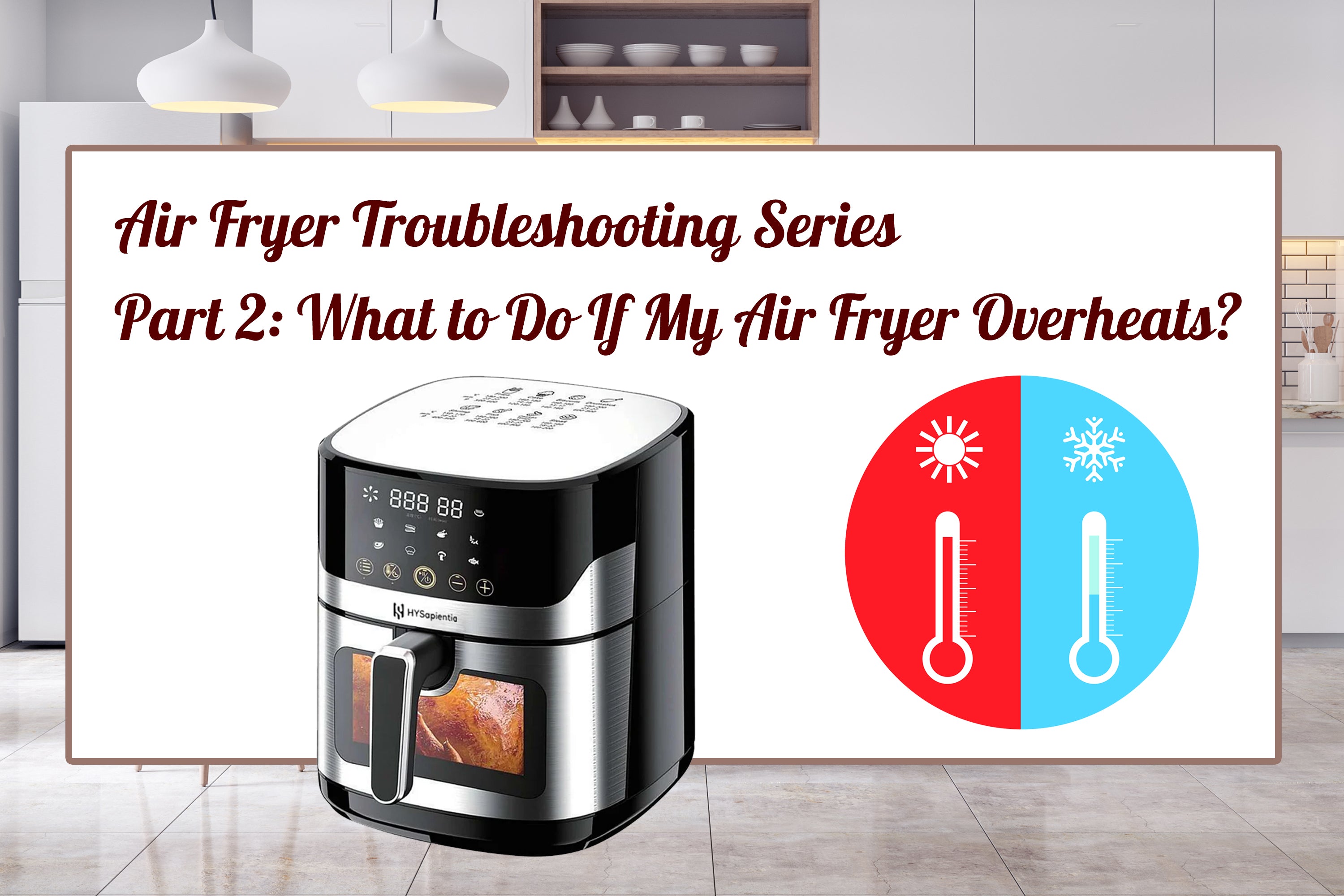 Cosori air fryer overheating symptoms
