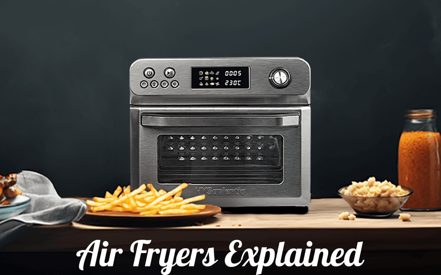 Air Fryers Explained-A Detailed Look at Costs and Features