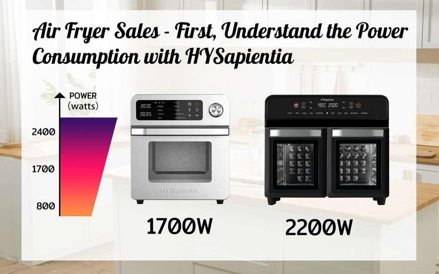 Air Fryer Sales - First, Understand the Power Consumption with HYSapientia